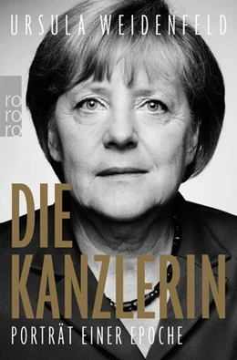 Abbildung von Weidenfeld | Die Kanzlerin | 2. Auflage | 2023 | beck-shop.de