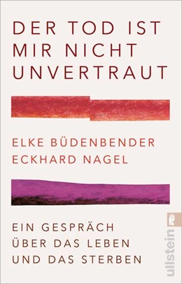 Abbildung von Büdenbender / Nagel | Der Tod ist mir nicht unvertraut | 1. Auflage | 2023 | beck-shop.de