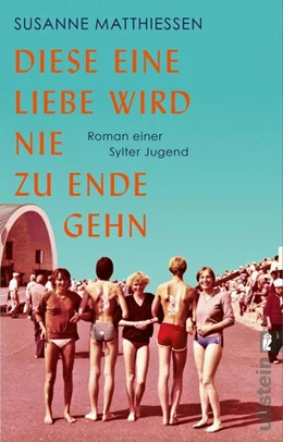 Abbildung von Matthiessen | Diese eine Liebe wird nie zu Ende gehn | 1. Auflage | 2023 | beck-shop.de