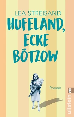 Abbildung von Streisand | Hufeland, Ecke Bötzow | 1. Auflage | 2023 | beck-shop.de