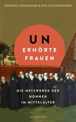 Abbildung von Lähnemann / Schlotheuber | Unerhörte Frauen | 3. Auflage | 2023 | beck-shop.de