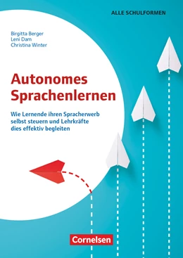 Abbildung von Dam / Winter | Autonomes Sprachenlernen - Wie Lernende ihren Spracherwerb selbst steuern und Lehrkräfte dies effektiv begleiten | 1. Auflage | 2023 | beck-shop.de