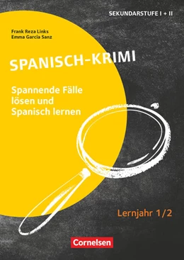 Abbildung von Garcia Sanz / Links | Lernkrimis für die SEK I - Spanisch - Lernjahr 1/2 | 1. Auflage | 2023 | beck-shop.de