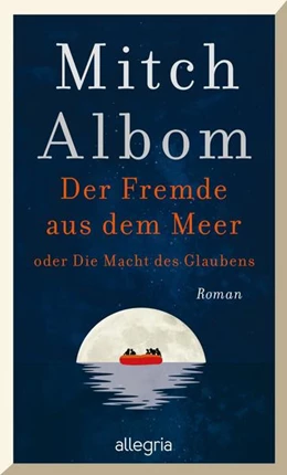Abbildung von Albom | Der Fremde aus dem Meer oder Die Macht des Glaubens | 1. Auflage | 2023 | beck-shop.de