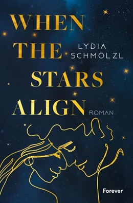 Abbildung von Schmölzl | When the Stars Align | 1. Auflage | 2023 | beck-shop.de