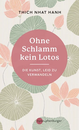 Abbildung von Hanh | Ohne Schlamm kein Lotos | 1. Auflage | 2023 | beck-shop.de