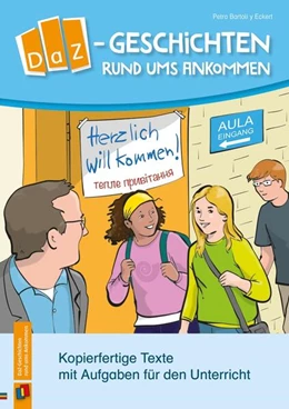Abbildung von Bartoli Y Eckert | DaZ-Geschichten rund ums Ankommen | 1. Auflage | 2023 | beck-shop.de