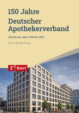 Abbildung von Bienfait | 150 Jahre Deutscher Apothekerverband | 1. Auflage | 2022 | beck-shop.de