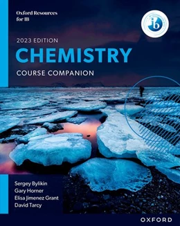 Abbildung von Bylikin / Horner | Oxford Resources for IB DP Chemistry: Course Book | 1. Auflage | 2023 | beck-shop.de