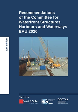 Abbildung von Hafentechnische Gesellschaft e. V. / Deutsche Gesellschaft für Geotechnik e. V. | Recommendations of the Committee for Waterfront Structures Harbours and Waterways | 10. Auflage | 2023 | beck-shop.de