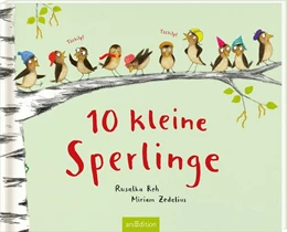 Abbildung von Reh | 10 kleine Sperlinge | 1. Auflage | 2023 | beck-shop.de