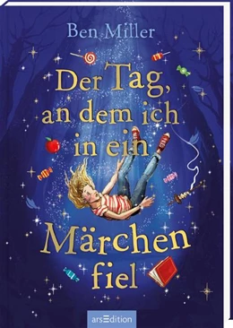 Abbildung von Miller | Der Tag, an dem ich in ein Märchen fiel | 1. Auflage | 2023 | beck-shop.de