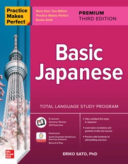 Abbildung von Sato | Practice Makes Perfect: Basic Japanese, Premium Third Edition | 3. Auflage | 2023 | beck-shop.de