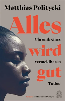 Abbildung von Politycki | Alles wird gut | 1. Auflage | 2023 | beck-shop.de