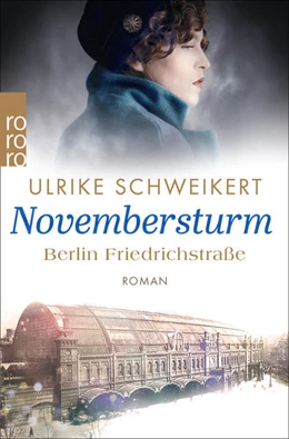 Abbildung von Schweikert | Berlin Friedrichstraße: Novembersturm | 1. Auflage | 2023 | beck-shop.de