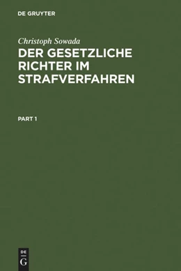 Abbildung von Sowada | Der gesetzliche Richter im Strafverfahren | 1. Auflage | 2002 | beck-shop.de