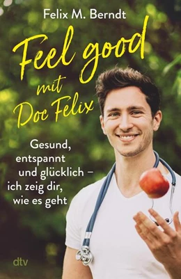 Abbildung von Berndt | Doc Felix - Feel good | 1. Auflage | 2023 | beck-shop.de