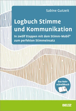 Abbildung von Gutzeit | Logbuch Stimme und Kommunikation | 1. Auflage | 2023 | beck-shop.de