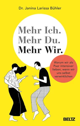 Abbildung von Bühler | Mehr Ich. Mehr Du. Mehr Wir. | 1. Auflage | 2023 | beck-shop.de