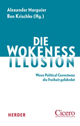 Abbildung von Marguier / Krischke | Die Wokeness-Illusion | 1. Auflage | 2023 | beck-shop.de