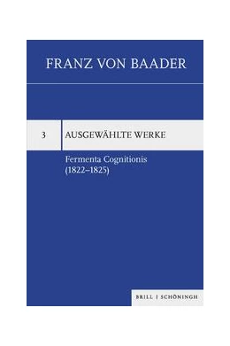 Abbildung von Bonchino | Fermenta Cognitionis (1822–1825) | 1. Auflage | 2024 | 3 | beck-shop.de