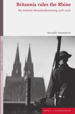 Abbildung von Neuwöhner | Britannia rules the Rhine | 1. Auflage | 2023 | 119 | beck-shop.de