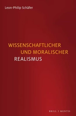 Abbildung von Schäfer | Wissenschaftlicher und moralischer Realismus | 1. Auflage | 2022 | beck-shop.de