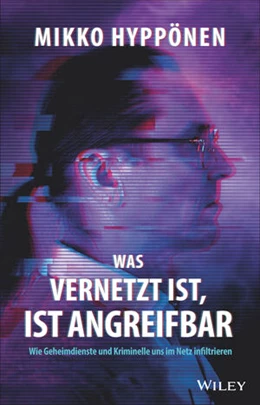 Abbildung von Hyppönen | Was vernetzt ist, ist angreifbar | 1. Auflage | 2023 | beck-shop.de