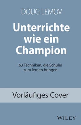 Abbildung von Lemov | Unterrichte wie ein Champion | 1. Auflage | 2023 | beck-shop.de