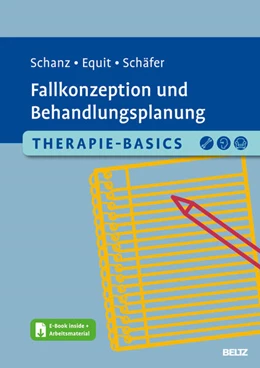 Abbildung von Schanz / Equit | Therapie-Basics Fallkonzeption und Behandlungsplanung | 1. Auflage | 2023 | beck-shop.de