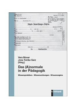 Abbildung von Moser / Garz | Das (A)normale in der Pädagogik | 1. Auflage | 2022 | beck-shop.de