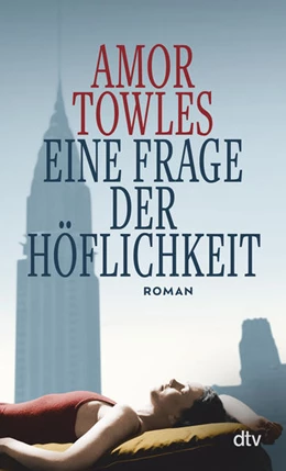 Abbildung von Towles | Eine Frage der Höflichkeit | 1. Auflage | 2023 | beck-shop.de