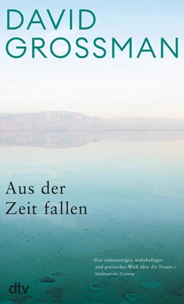 Abbildung von Grossman | Aus der Zeit fallen | 1. Auflage | 2023 | beck-shop.de