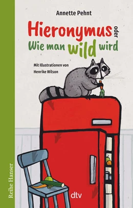 Abbildung von Pehnt | Hieronymus oder Wie man wild wird | 1. Auflage | 2023 | beck-shop.de