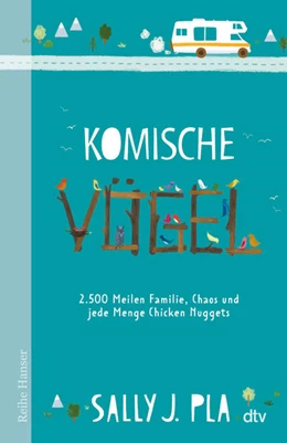 Abbildung von Pla | Komische Vögel - 2.500 Meilen Familie, Chaos und jede Menge Chicken Nuggets | 1. Auflage | 2023 | beck-shop.de