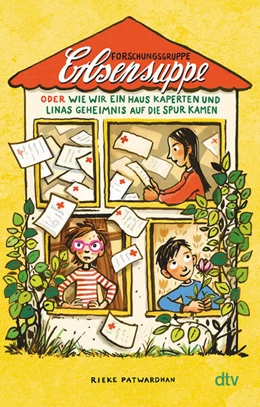 Abbildung von Patwardhan | Forschungsgruppe Erbsensuppe auf neuer Mission: oder wie wir ein Haus kaperten und Linas Geheimnis auf die Spur kamen | 1. Auflage | 2023 | beck-shop.de