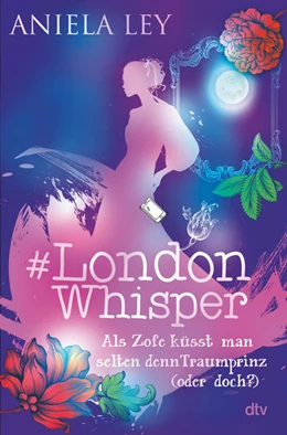 Abbildung von Ley | #London Whisper - Als Zofe küsst man selten den Traumprinz (oder doch?) | 1. Auflage | 2023 | beck-shop.de