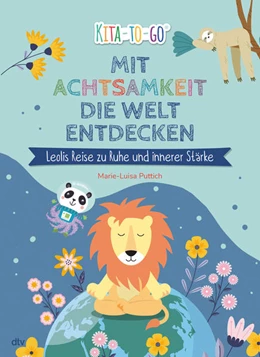 Abbildung von Puttich | Mit Achtsamkeit die Welt entdecken - Das Übungsbuch für mehr Ruhe und innere Stärke | 1. Auflage | 2023 | beck-shop.de