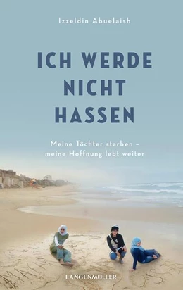 Abbildung von Abuelaish | Ich werde nicht hassen | 1. Auflage | 2022 | beck-shop.de