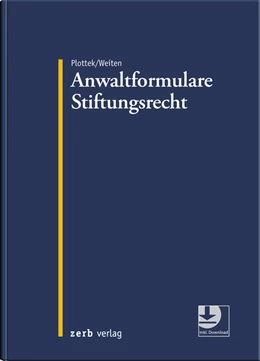 Abbildung von Plottek / Weiten | Anwaltformulare Stiftungsrecht | 1. Auflage | 2022 | beck-shop.de