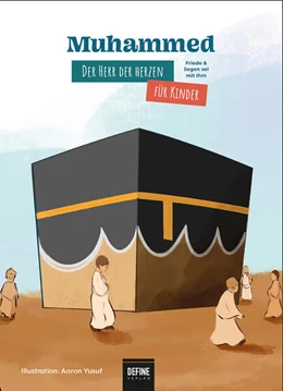 Abbildung von Kardas | Muhammed - Der Herr der Herzen für Kinder | 1. Auflage | 2022 | beck-shop.de