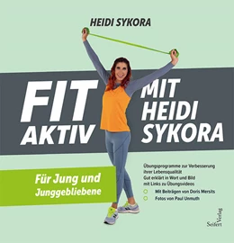Abbildung von Sykora | FIT AKTIV MIT HEIDISYKORA | 1. Auflage | 2022 | beck-shop.de