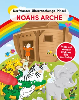 Abbildung von Der Wasser-Überraschungs-Pinsel - Noahs Arche | 1. Auflage | 2023 | beck-shop.de