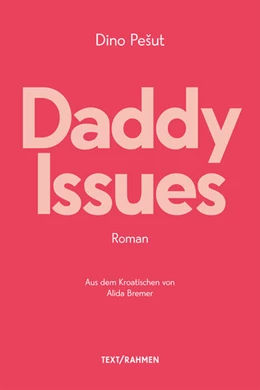 Abbildung von Pesut | Daddy Issues | 1. Auflage | 2022 | beck-shop.de