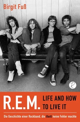 Abbildung von Fuß | R.E.M. - Life And How To Live It | 1. Auflage | 2023 | beck-shop.de