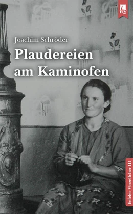 Abbildung von Schröder | Plaudereien am Kaminofen | 1. Auflage | 2022 | beck-shop.de