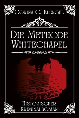 Abbildung von Klengel | Die Methode Whitechapel | 1. Auflage | 2022 | beck-shop.de