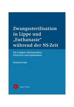 Abbildung von Bax | Zwangssterilisation in Lippe und „Euthanasie“ während der NS-Zeit | 1. Auflage | 2022 | beck-shop.de