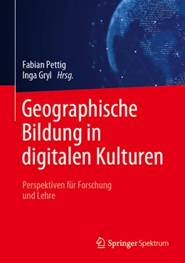 Abbildung von Pettig / Gryl | Geographische Bildung in digitalen Kulturen | 1. Auflage | 2023 | beck-shop.de