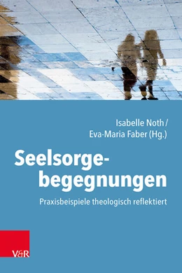 Abbildung von Noth / Faber | Seelsorgebegegnungen | 1. Auflage | 2023 | beck-shop.de
